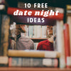 10 Free Date Night Ideas